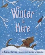 Winter Is Here di Kevin Henkes edito da HarperCollins Publishers Inc