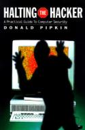 Halting The Hacker di Donald L. Pipkin, Hewlett-Packard Professional Books edito da Pearson Education