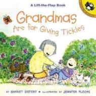 Grandmas Are for Giving Tickles di Harriet Ziefert edito da PUFFIN BOOKS