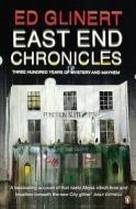 East End Chronicles di Ed Glinert edito da Penguin Books Ltd