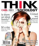 THINK Sociology di John D. Carl edito da Pearson Education (US)