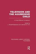 Television And The Aggressive Child edito da Taylor & Francis Ltd