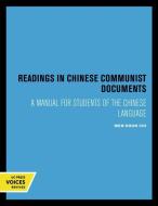 Readings In Chinese Communist Documents di Wen-Shun Chi edito da University Of California Press