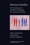 Partisan Families di Alan S. Zuckerman edito da Cambridge University Press