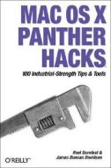 Mac Os X Panther Hacks di James Duncan Davidson, Rael Dornfest edito da O'reilly Media, Inc, Usa