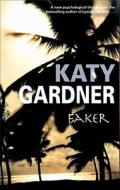 Faker di Katy Gardner edito da Severn House Publishers Ltd