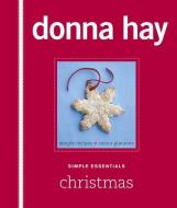 Simple Essentials Christmas di Donna Hay edito da HarperCollins Publishers (Australia) Pty Ltd