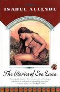 The Stories of Eva Luna di Isabel Allende edito da Scribner Book Company