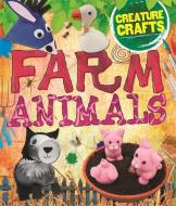 Creature Crafts: Farm Animals di Annalees Lim edito da Hachette Children's Group
