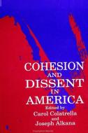 Cohesion/Dissent in Amer edito da STATE UNIV OF NEW YORK PR