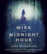 The Mirk and Midnight Hour di Jane Nickerson edito da Listening Library