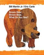 Brown Bear, Brown Bear, What Do You See?: 40th Anniversary Edition di Bill Martin edito da HENRY HOLT JUVENILE