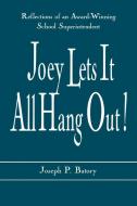 Joey Lets It All Hang Out! di Joseph P. Batory edito da Rowman & Littlefield Education