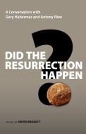 Did the Resurrection Happen? di Gary R Habermas, Antony Flew edito da InterVarsity Press