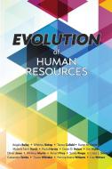Evolution of Human Resources di Angela Bailey edito da Silver Tree Communications