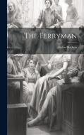 The Ferryman di Helen Mathers edito da LEGARE STREET PR