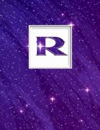 R: R: Monogram Initial R Universe Background and a Lot of Stars Notebook for the Woman, Kids, Children, Girl, Boy 8.5x11 di Pam Vanpelt edito da INDEPENDENTLY PUBLISHED