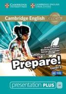 Cambridge English Prepare! Level 2 Presentation Plus Dvd-rom di Joanna Kosta, Melanie Williams, Garan Holcombe edito da Cambridge University Press