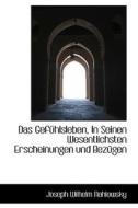 Das Gef Hlsleben, In Seinen Wesentlichsten Erscheinungen Und Bez Gen di Joseph Wilhelm Nahlowsky edito da Bibliolife