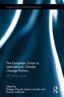 The European Union in International Climate Change Politics edito da Taylor & Francis Ltd
