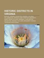 Historic Districts In Virginia: Colonial di Books Llc edito da Books LLC, Wiki Series