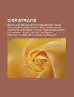Dire Straits: Dire Straits Discography, di Books Llc edito da Books LLC, Wiki Series