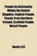 People By Nationality Within The United di Books Llc edito da Books LLC