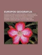 Europos Geografija: Europos Dykumos, Eur di Altinis Wikipedia edito da Books LLC, Wiki Series