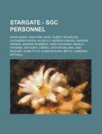 Stargate - Sgc Personnel: Adam Grant, Ad di Source Wikia edito da Books LLC, Wiki Series