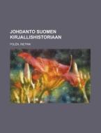 Johdanto Suomen Kirjallishistoriaan di Rietrik Polen edito da Rarebooksclub.com