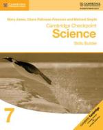 Cambridge Checkpoint Science Skills Builder Workbook 7 di Mary Jones, Diane Fellowes-Freeman, Michael Smyth edito da Cambridge University Press