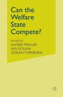 Can the Welfare State Compete? edito da Palgrave Macmillan