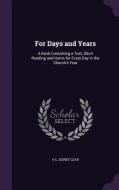 For Days And Years di H L Sidney Lear edito da Palala Press