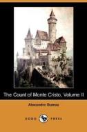 The Count Of Monte Cristo, Volume Ii (dodo Press) di Alexandre Dumas edito da Dodo Press
