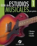Guia de Estudios Musicales: Para Guitarra di Marvin Afanador edito da Createspace