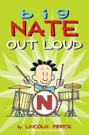 Big Nate Out Loud di Lincoln Peirce edito da Andrews McMeel Publishing