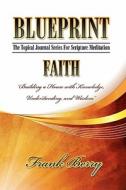 Blueprint-faith di Frank Berry edito da Naba Media Group