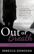Out of Breath di Rebecca Donovan edito da SKYSCAPE