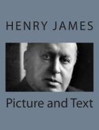 Picture and Text di Henry James edito da Createspace