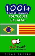 1001+ Frases Basicas Portugues - Catalao di Gilad Soffer edito da Createspace
