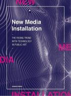 New Media Installation di Gingko Press edito da Gingko Press, Inc
