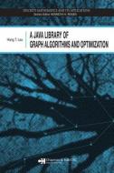 A Java Library of Graph Algorithms and Optimization di Hang T. Lau edito da Taylor & Francis Ltd