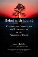 Being with Dying di Joan Halifax edito da Shambhala Publications Inc