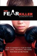 The Fear Killer Generation di Kevin Shrum, John L. Pisciotta edito da Ripcord Entertainment