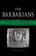 The Barbarians di Peter Bogucki edito da Reaktion Books