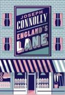 England\'s Lane di Joseph Connolly edito da Quercus Publishing