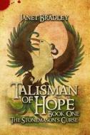 Talisman Of Hope di Janet Papich edito da Austin Macauley Publishers