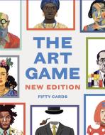 The Art Game di Holly Black, James Cahill edito da Laurence King Publishing