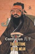 The Doctrine of the Mean di Confucius edito da The Big Nest
