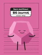 Story and Picture Big Journal: 3/4 Inch Rule, 100 Pages, 8.5x11, Pink My Color Pals Primary Notebook di My Color Pals edito da INDEPENDENTLY PUBLISHED